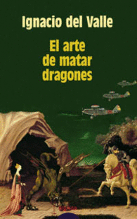 EL ARTE DE MATAR DRAGONES