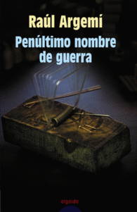 PEN�LTIMO NOMBRE DE GUERRA