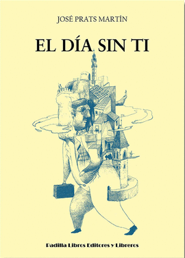 EL D�A SIN TI