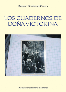 LOS CUADERNOS DE DO�A VICTORINA