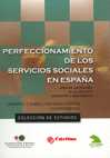 PERFECCIONAMIENTO DE LOS SERVICIOS SOCIALES EN ESPAA. INFORME CON OCASIN DE LA