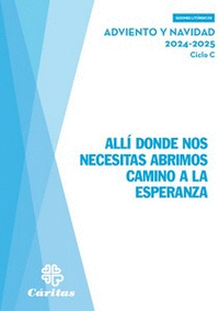 ALL DONDE NOS NECESITAS ABRIMOS CAMINO A LA ESPERANZA - ADVIENTO Y NAVIDAD 2024