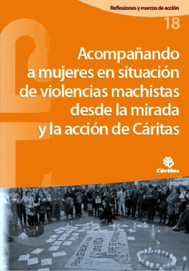 ACOMPAANDO A MUJERES EN SITUACION DE VIOLENCIAS MACHISTAS DESDE LA MIRADA Y LA