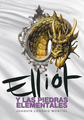 ELLIOT Y LAS PIEDRAS ELEMENTALES (ELLIOT TOMCLYDE 5)