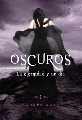 LA ETERNIDAD Y UN D�A (OSCUROS 5)