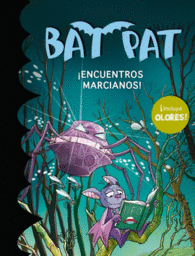 ENCUENTROS MARCIANOS BAT PAT