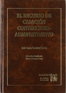 EL RECURSO DE CASACI�N CONTENCIOSO-ADMINISTRATIVO
