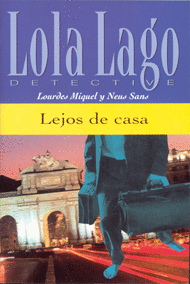 LEJOS DE CASA. SERIE LOLA LAGO. LIBRO