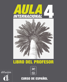 AULA INTERNACIONAL 4. LIBRO DEL PROFESOR