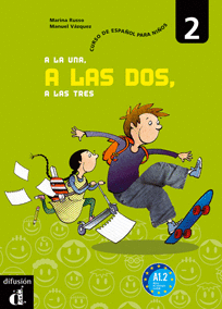 A LA UNA, A LAS DOS, A LAS TRES 2 LIBRO DEL ALUMNO
