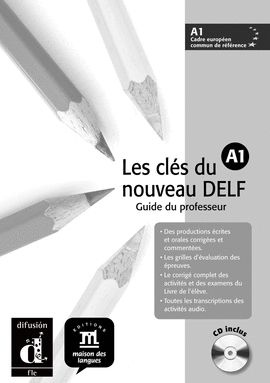 LES CL�S DU NOUVEAU DELF A1 PROFESOR + CD