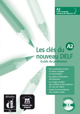 LES CL�S DU NOUVEAU DELF A2 PROFESOR + CD