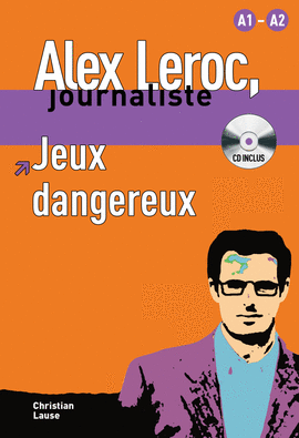 COLLECTION ALEX LEROC - JEUX DANGEREUX + CD