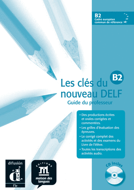 LES CLS DU NOUVEAU DELF B2 PROFESOR + CD