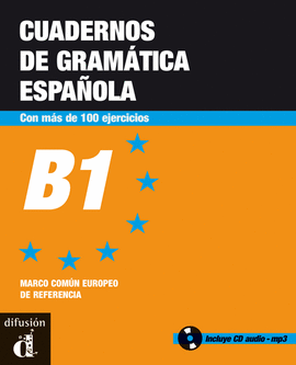CUADERNOS DE GRAM�TICA ESPA�OLA, B1