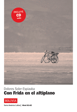 CON FRIDA EN EL ALTIPLANO. SERIE AMRICA LATINA. LIBRO + CD