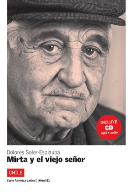 MIRTA Y EL VIEJO SEOR. SERIE AMRICA LATINA. LIBRO + CD