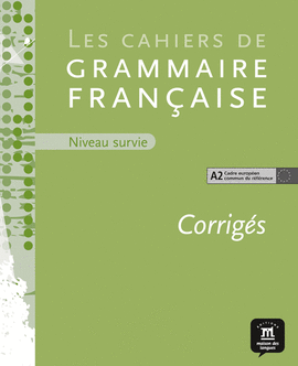 CORRIGS DES CAHIERS DE GRAMMAIRE A2