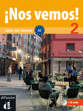 �NOS VEMOS! 2. LIBRO DEL ALUMNO + CD (NIVEL A2)