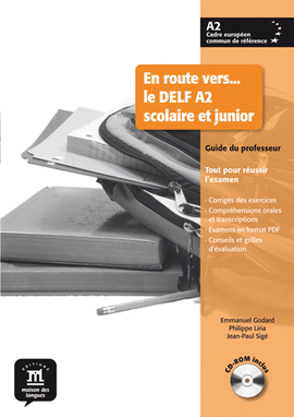 EN ROUTE VERS LE DELF SCOLAIRE ET JUNIOR NIVEAU A2 - GUIDE DU PROFESSEUR + CD