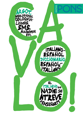 CAVOLO! DICCIONARIO ITALIANO/ESPA�OL ESPA�OL/ITALIANO