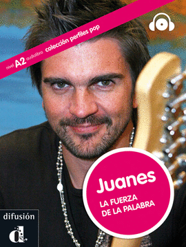 COLECCI�N PERFILES POP. JUANES. LA FUERZA DE LA PALABRA. LIBRO + CD