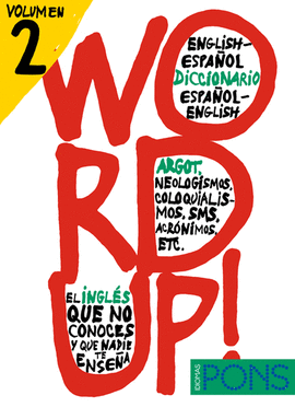 WORD UP! 2  -DICCIONARIO INGLES/ESPA�OL ESPA�OL/INGL�S