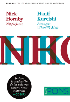 COLECCI�N READ & LISTEN - NICK HORNBY �NIPPLEJESUS�/HANIF KUREISHI �STRANGERS WHEN WE MEET� + MP3