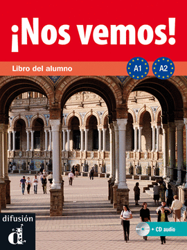�NOS VEMOS! A1-A2. LIBRO DEL ALUMNO + CD