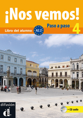 �NOS VEMOS! PASO A PASO 4. NIVEL A2.2. LIBRO DEL ALUMNO Y CUADERNO DE EJERCICIOS + CD