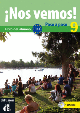 �NOS VEMOS! PASO A PASO 9. NIVEL B1.4. LIBRO DEL ALUMNO Y CUADERNO DE EJERCICIOS + CD