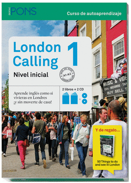 LONDON CALLING 1 (NIVEL A1-A2) (2 LIBROS + 2 CD + 50 THINGS TO SEE AND DO IN LONDON)