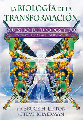 LA BIOLOG�A DE LA TRANSFORMACI�N