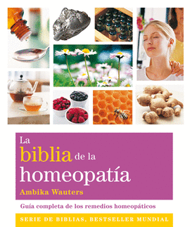 LA BIBLIA DE LA HOMEOPAT�A