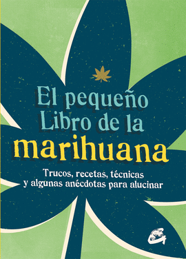 EL PEQUE�O LIBRO DE LA MARIHUANA