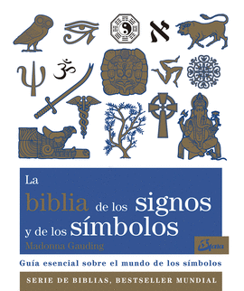 LA BIBLIA DE LOS SIGNOS Y DE LOS SMBOLOS