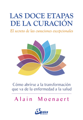 LAS DOCE ETAPAS DE LA CURACI�N