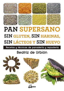 PAN SUPERSANO SIN GLUTEN, SIN HARINAS, SIN L�CTEOS Y SIN HUEVO