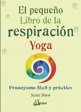 EL PEQUEO LIBRO DE LA RESPIRACIN YOGA