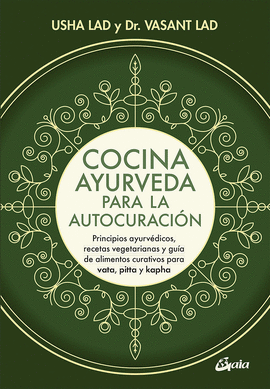 COCINA AYURVEDA PARA LA AUTOCURACI�N
