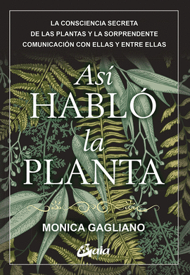 AS� HABL� LA PLANTA