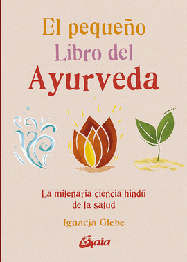 EL PEQUE�O LIBRO DEL AYURVEDA