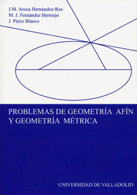 PROBLEMAS DE GEOMETRA AFN Y GEOMETRA MTRICA