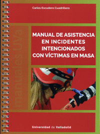 MANUAL DE ASISTENCIA EN INCIDENTES INTENCIONADOS CON V�CTIMAS EN MASA