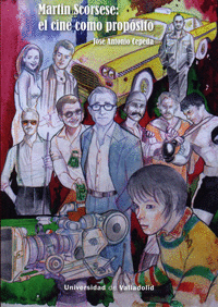 MARTIN SCORSESE: EL CINE COMO PROP�SITO