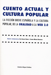 CUENTO ACTUAL Y CULTURA POPULAR. LA FICCIN BREVE ESPAOLA Y LA CULTURA POPULAR,