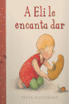 A ELI LE ENCANTA DAR.