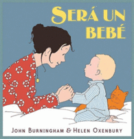 SER� UN BEB�