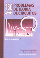 150 PROBLEMAS DE TEOR�A DE CIRCUITOS