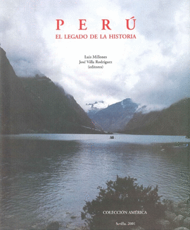 PERU. EL LEGADO DE LA HISTORIA